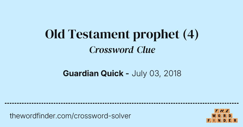 Old Testament prophet crossword clue image
