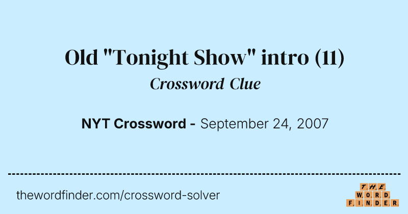 Old "Tonight Show" intro crossword clue image