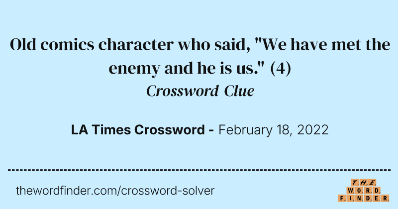 Old comics character who said, "We have met the enemy and he is us." crossword clue image