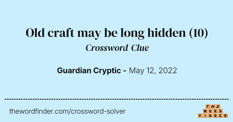 Old craft may be long hidden crossword clue image