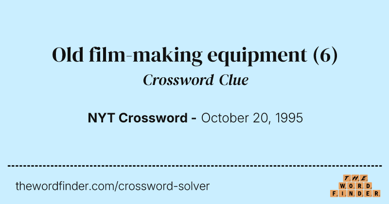 Old film-making equipment crossword clue image
