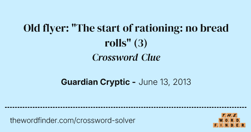 Old flyer: "The start of rationing: no bread rolls" crossword clue image