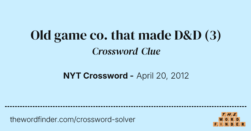 Old game co. that made D&D crossword clue image