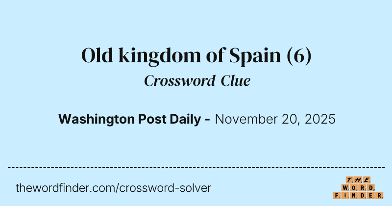 Old kingdom of Spain crossword clue image
