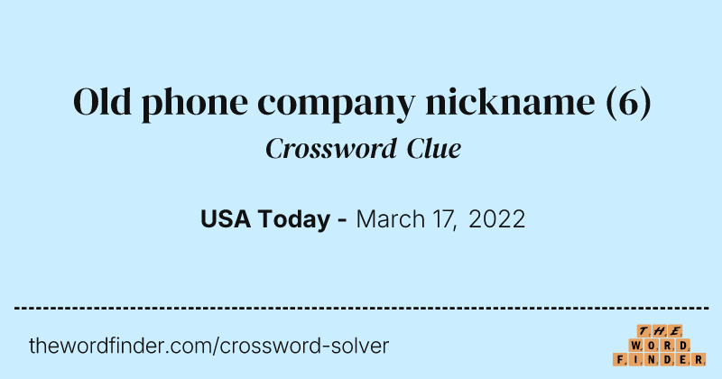 Old phone company nickname crossword clue image
