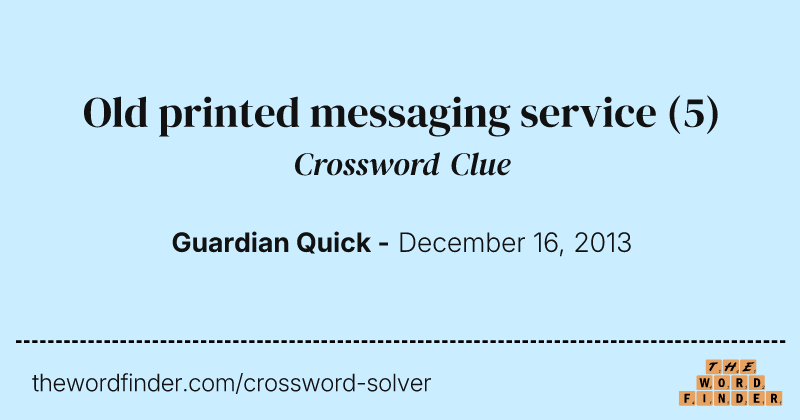 Old printed messaging service crossword clue image