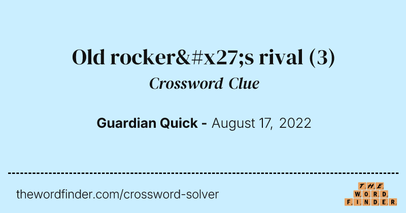 Old rocker's rival crossword clue image