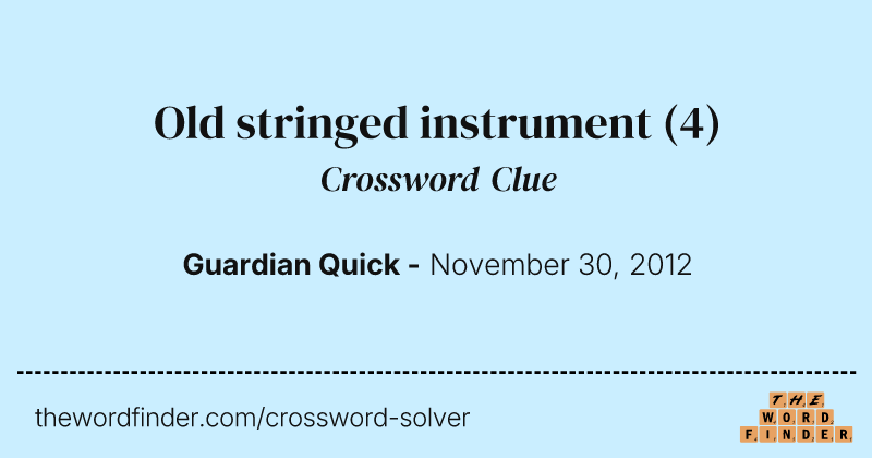 Old stringed instrument crossword clue image