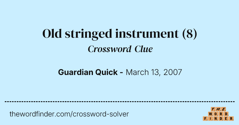 Old stringed instrument crossword clue image