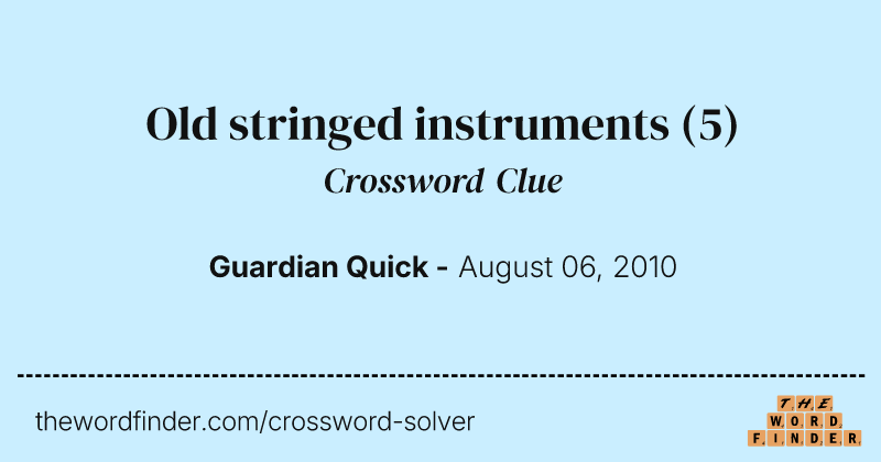 Old stringed instruments crossword clue image