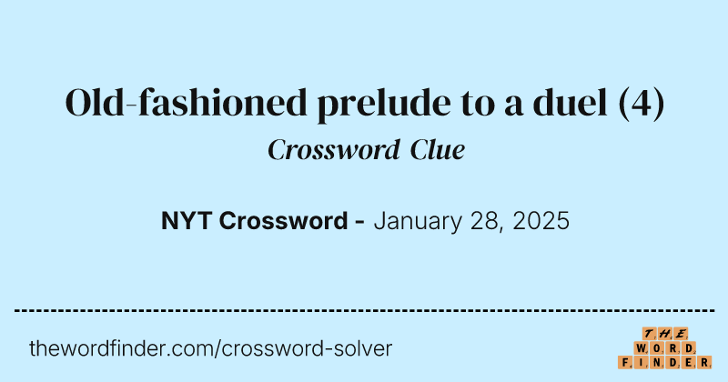 Old-fashioned prelude to a duel crossword clue image