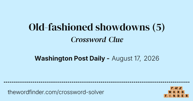 Old-fashioned showdowns crossword clue image