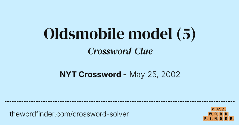 Oldsmobile model crossword clue image