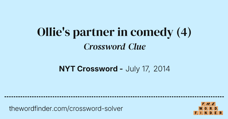 Ollie's partner in comedy crossword clue image