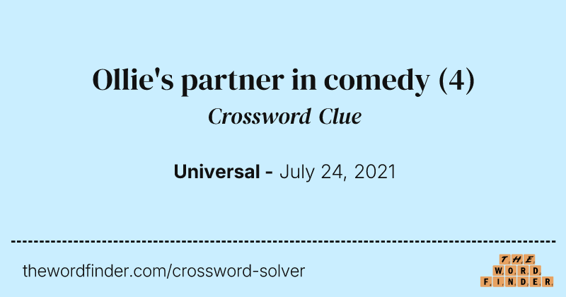 Ollie's partner in comedy crossword clue image
