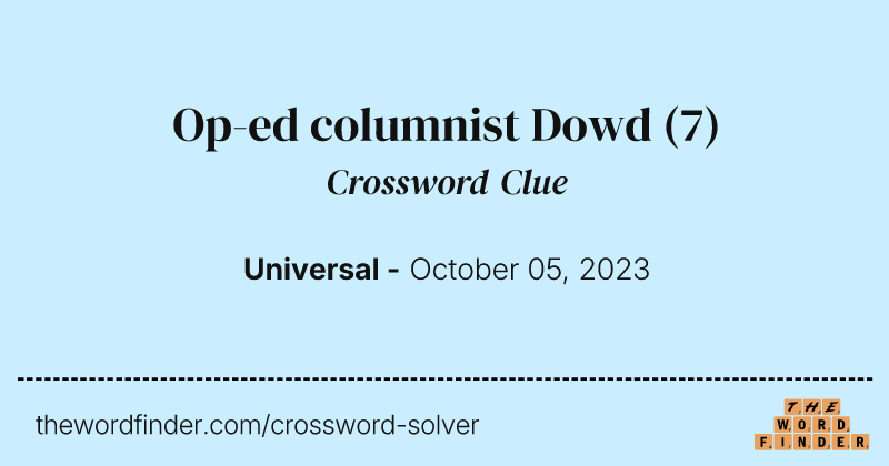 Op-ed columnist Dowd crossword clue image