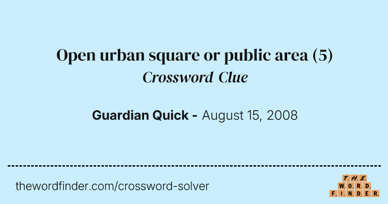 Open urban square or public area crossword clue image