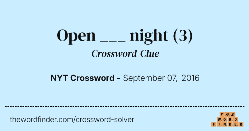 Open ___ night crossword clue image