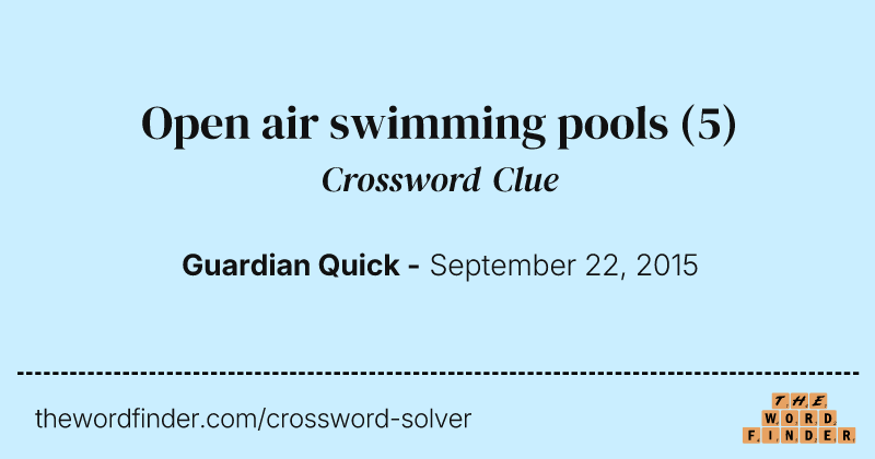 Open air swimming pools crossword clue image