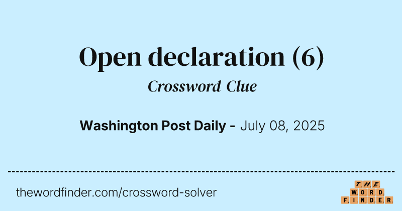 Open declaration crossword clue image