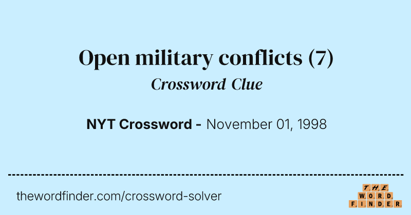 Open military conflicts crossword clue image