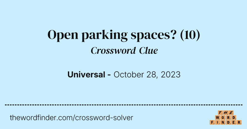Open parking spaces? crossword clue image
