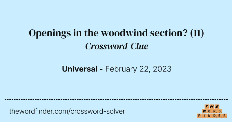 Openings in the woodwind section? crossword clue image