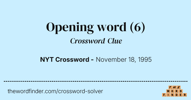 Opening word crossword clue image