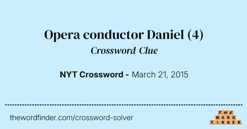 Opera conductor Daniel crossword clue image