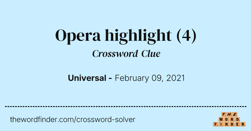 Opera highlight crossword clue image