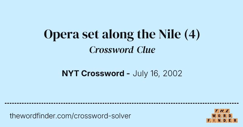 Opera set along the Nile crossword clue image