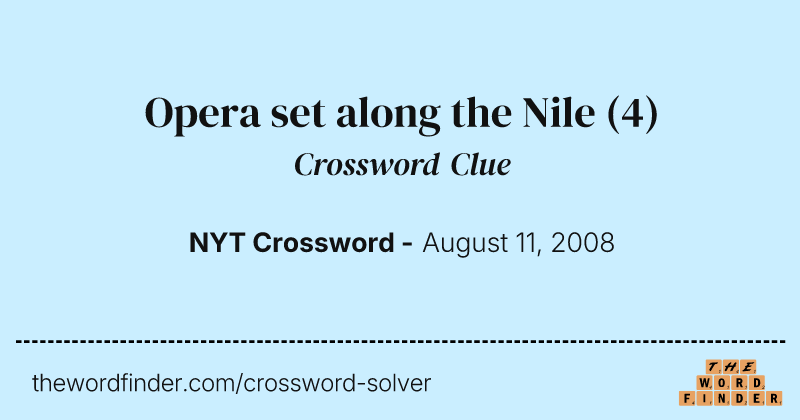 Opera set along the Nile crossword clue image