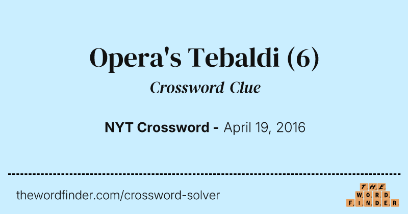 Opera's Tebaldi crossword clue image