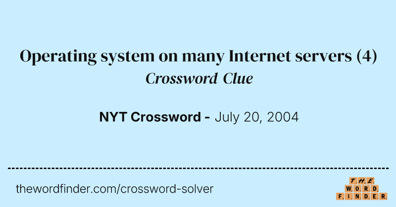 Operating system on many Internet servers crossword clue image