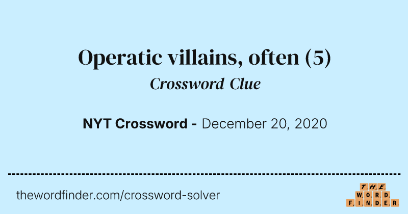 Operatic villains, often crossword clue image