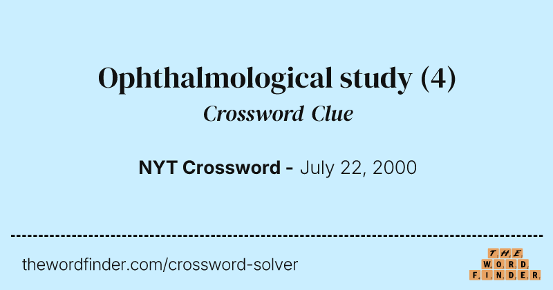 Ophthalmological study crossword clue image