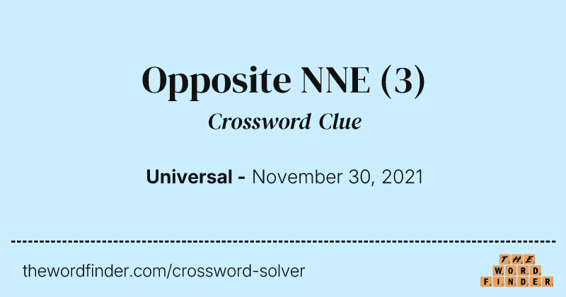 Opposite NNE crossword clue image