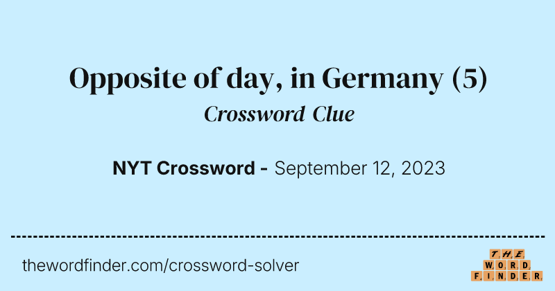 Opposite of day, in Germany crossword clue image