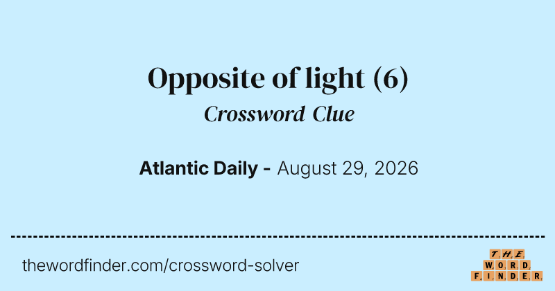 Opposite of light crossword clue image