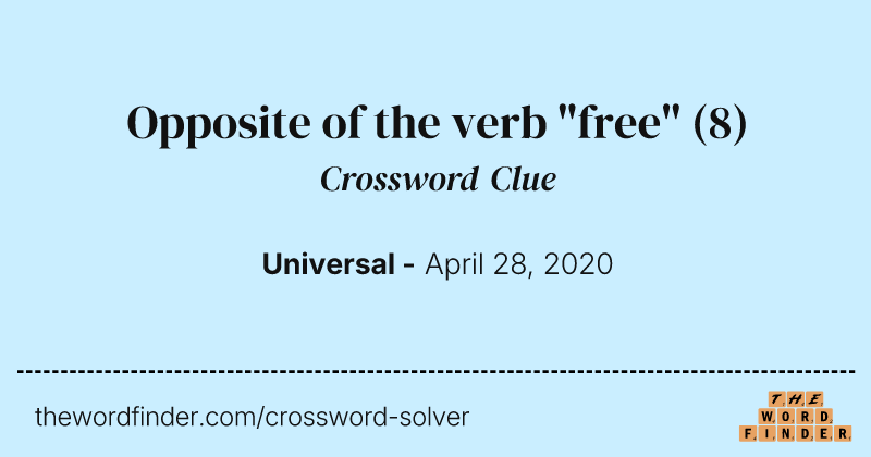 Opposite of the verb "free" crossword clue image