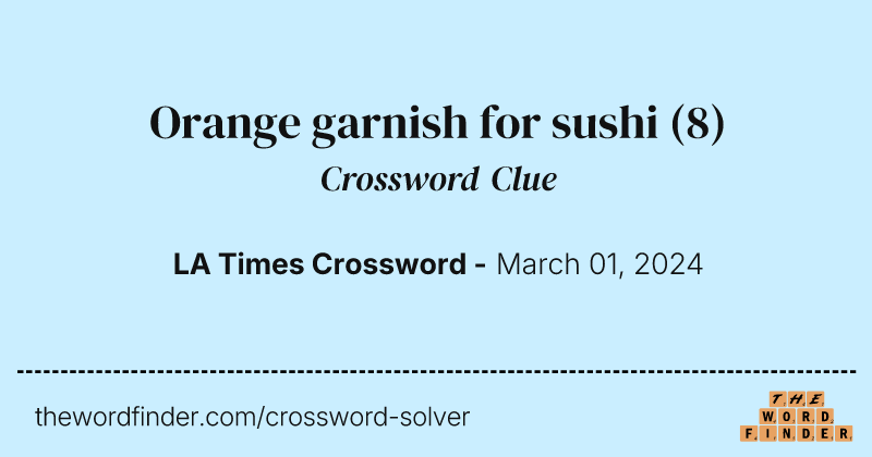 Orange garnish for sushi crossword clue image