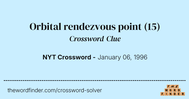 Orbital rendezvous point crossword clue image