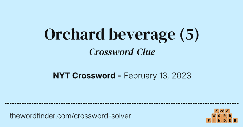 Orchard beverage crossword clue image