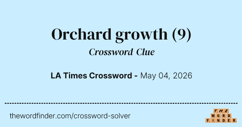 Orchard growth crossword clue image