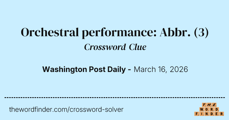 Orchestral performance: Abbr. crossword clue image