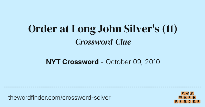 Order at Long John Silver's crossword clue image