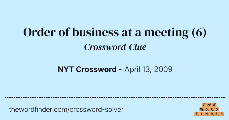 Order of business at a meeting crossword clue image