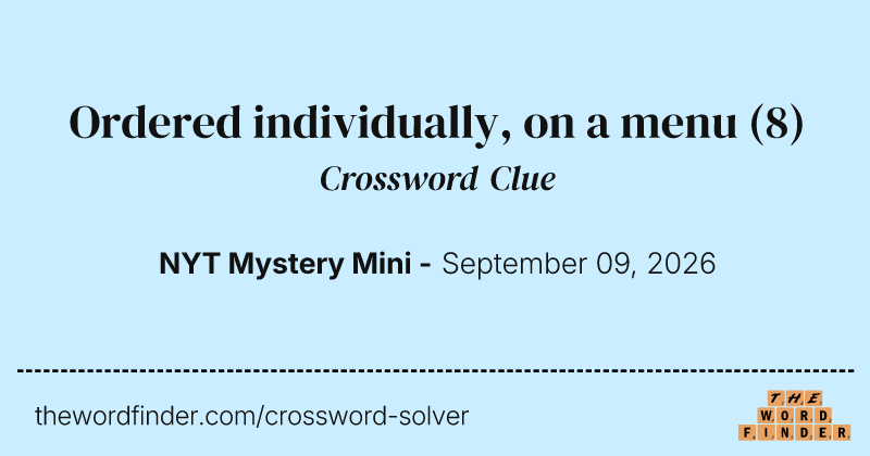 Ordered individually, on a menu crossword clue image