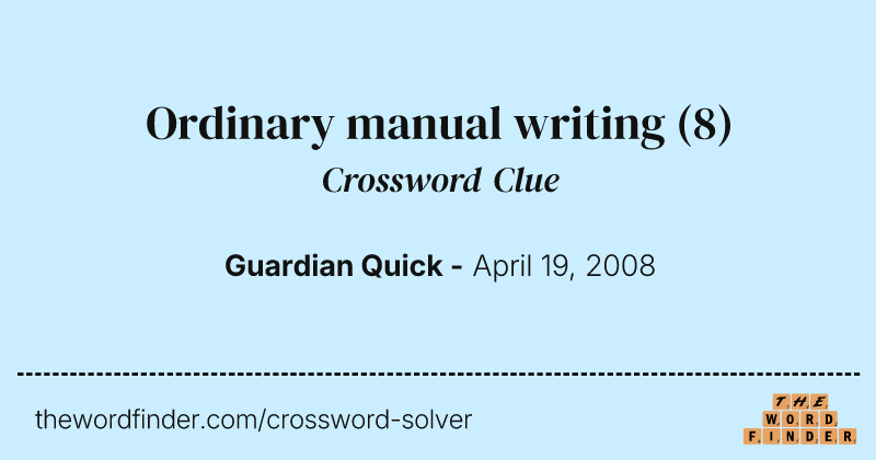 Ordinary manual writing crossword clue image