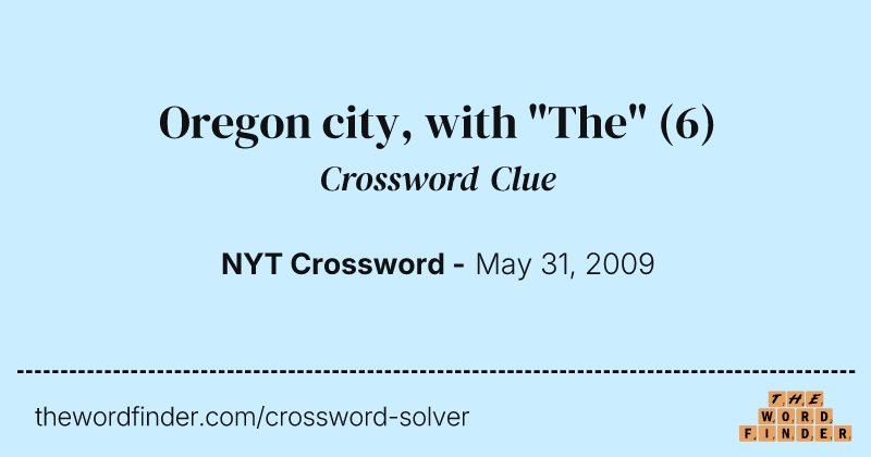 Oregon city, with "The" crossword clue image